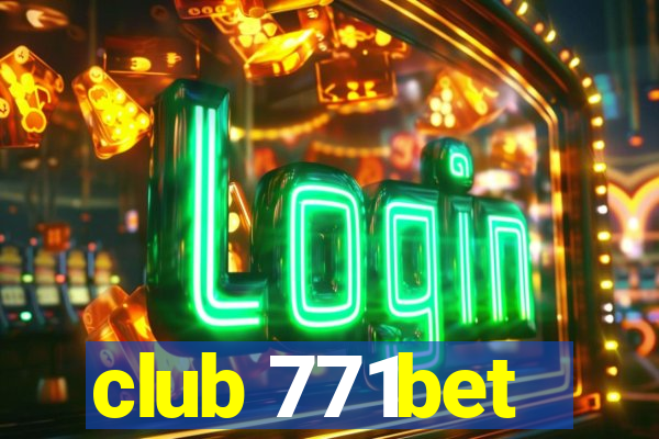 club 771bet